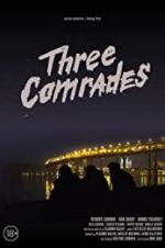 Watch Three Comrades Alluc