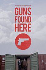 Watch Guns Found Here Alluc
