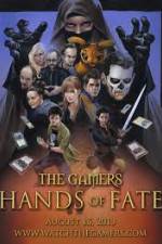 Watch The Gamers Hands of Fate Alluc