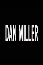 Watch Dan Miller Alluc