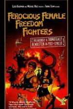 Watch Ferocious Female Freedom Fighters Alluc