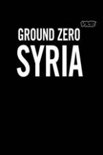 Watch Vice Media: Ground Zero Syria Alluc