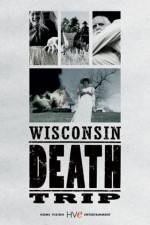 Watch Wisconsin Death Trip Alluc
