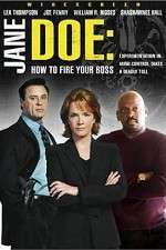Watch Jane Doe: How to Fire Your Boss Alluc