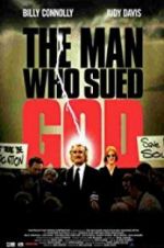 Watch The Man Who Sued God Alluc