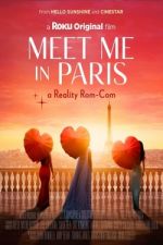 Watch Meet Me in Paris Alluc