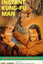 Watch The Instant Kung Fu Man Alluc