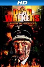 Watch Dead Walkers: Rise of the 4th Reich Alluc