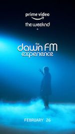 Watch The Weeknd x the Dawn FM Experience (Short 2022) Alluc