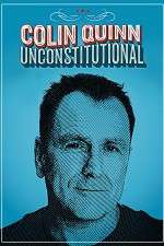 Watch Colin Quinn: Unconstitutional Alluc