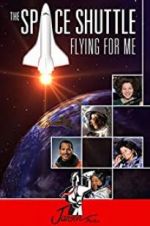 Watch The Space Shuttle: Flying for Me Alluc