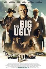 Watch The Big Ugly Alluc