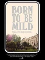 Watch Born to Be Mild (Short 2014) Alluc