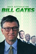 Watch Tech Billionaires: Bill Gates Alluc