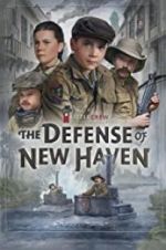 Watch The Defense of New Haven Alluc