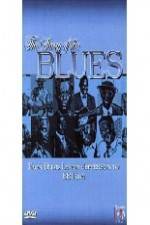 Watch Story of Blues: From Blind Lemon to B.B. King Alluc