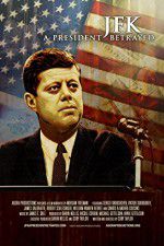 Watch JFK: A President Betrayed Alluc