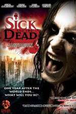 Watch Sick and the Dead Alluc