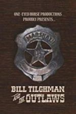Watch Bill Tilghman and the Outlaws Alluc