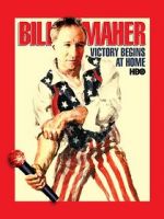 Watch Bill Maher: Victory Begins at Home (TV Special 2003) Alluc