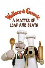 Watch Wallace and Gromit in 'A Matter of Loaf and Death' Alluc