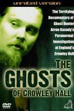 Watch The Ghosts of Crowley Hall Alluc