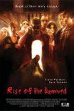 Watch Rise of the Damned Alluc