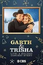 Watch Garth & Trisha Live! A Holiday Concert Event Alluc