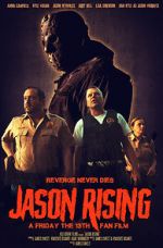 Watch Jason Rising: A Friday the 13th Fan Film Alluc
