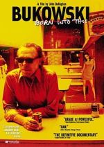 Watch Bukowski: Born into This Alluc