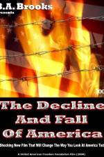 Watch The Decline and Fall of America Alluc