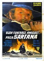 Watch Have a Good Funeral, My Friend... Sartana Will Pay Alluc