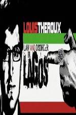 Watch Louis Theroux Law & Disorder in Lagos Alluc