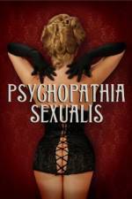 Watch Psychopathia Sexualis Alluc