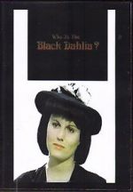 Watch Who Is the Black Dahlia? Alluc