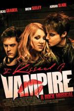 Watch I Kissed a Vampire Alluc