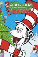 Watch The Cat in the Hat Knows a Lot About Christmas! Alluc