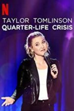 Watch Taylor Tomlinson: Quarter-Life Crisis Alluc