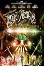 Watch Jeff Wayne's Musical Version of the War of the Worlds Alive on Stage! The New Generation Alluc