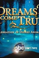 Watch Dreams Come True A Celebration of Disney Animation Alluc