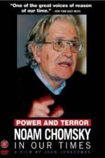 Watch Power and Terror Noam Chomsky in Our Times Alluc