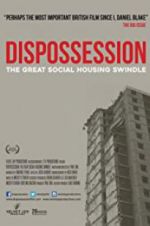 Watch Dispossession: The Great Social Housing Swindle Alluc