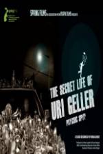 Watch The Secret Life Of Uri Geller Alluc