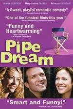Watch Pipe Dream Alluc