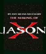 Watch By Any Means Necessary: The Making of \'Jason X\' Alluc