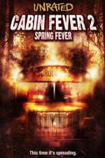 Watch Cabin Fever 2 Spring Fever Alluc
