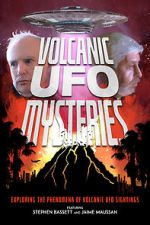 Watch Volcanic UFO Mysteries Alluc