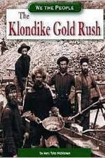 Watch The Klondike Gold Rush Alluc