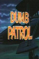 Watch Dumb Patrol Alluc