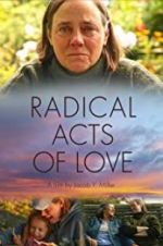 Watch Radical Acts of Love Alluc